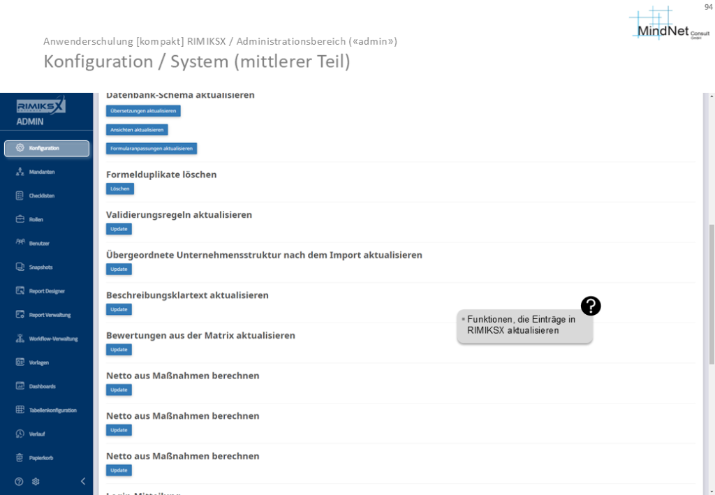 Mittlerer Teil der Systemkonfiguration mit Optionen zur Aktualisierung von Validierungsregeln, Unternehmensstrukturen und anderen Einträgen in RIMIKSX. Funktionen zur Sicherstellung der Datenkonsistenz und Aktualität.