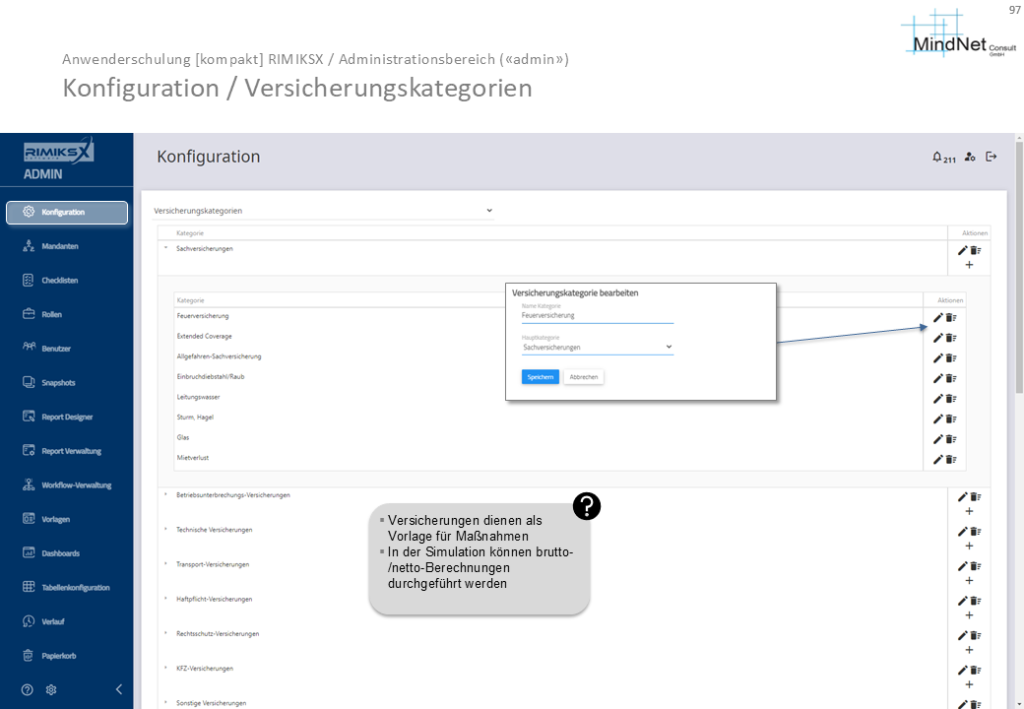 Konfiguration der Versicherungskategorien mit Optionen zur Bearbeitung und Hinzufügung. Kategorien dienen als Grundlage für Maßnahmen und Brutto-/Netto-Berechnungen in der Simulation.